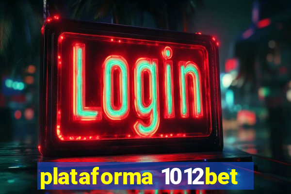 plataforma 1012bet